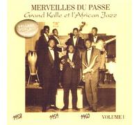 Le Grand Kalle - Merveilles Du Passe Vol 1 1958 - 1960