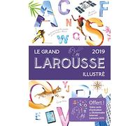 Le grand Larousse illustré 2019: Avec une carte d'activation du Dictionnaire Internet Larousse