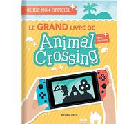 Le Grand Livre de Animal Crossing New Horizons: Guide non-officiel