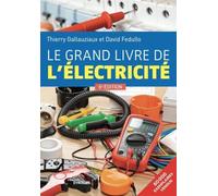Le grand livre de l'électricité: Sixième édition