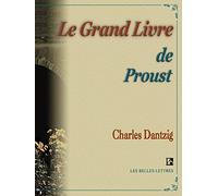 Le Grand Livre de Proust (Belles Lettres)