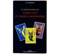 Le grand livre des 22 anges guérisseurs: Arcanes et prières pour obtenir leur protection