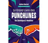 Le grand livre des punchlines - De Sénèque à Nekfeu