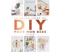 Le grand livre du DIY pour mon bebe: 31632