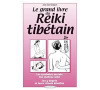 Le grand livre du reïki tibétain