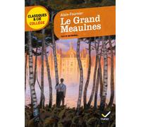 Le grand Meaulnes (Classiques & Cie Collège (61))