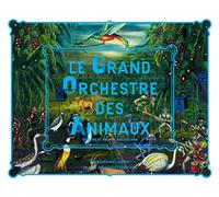 Le Grand Orchestre des Animaux (bilingue)