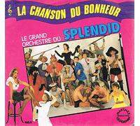 le grand orchestre du splendid - la chanson du bonheur - la cadillac de jack (45 tours)