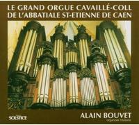 Le Grand Orgue de St. Etienne de Caen