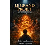 Le Grand Projet: Pas de Secrets pour l'élu (L’enfant qui parle aux animaux)