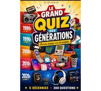 Le grand quiz des générations: Aucune époque n'a été parfaite
