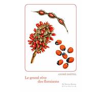 Le Grand Reve Des Floraisons: 19 (de Natura Rerum)