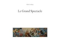 Le Grand Spectacle