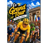 Le Grand Tour: Livre à Colorier