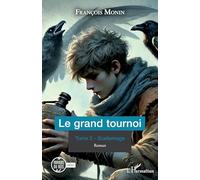 Le grand tournoi: Tome 3 - Scellemage (Miroirs Du Réel)