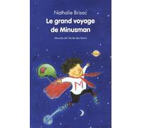 Le grand voyage de Minusman