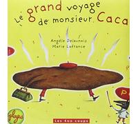 Le Grand voyage de monsieur Caca