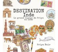 Le grand voyage de Priya en Inde : Une aventure pleine de surprises pour les enfants de 6 à 12 ans, qui suit les traces des éléphants sacrés, découvre ... d'un pays millénaire riche de mille légendes