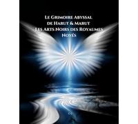 Le Grimoire Abyssal de Harut & Marut: Les Arts Noirs des Royaumes Noyés