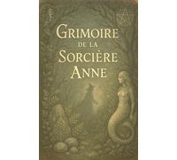 Le Grimoire de la Sorcière Anne (Ulk, Gardien de Germigny)