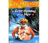Le Gros homme et la mer : Île Maurice