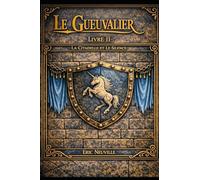 Le Gueuvalier - Livre II - La Citadelle et le Silence
