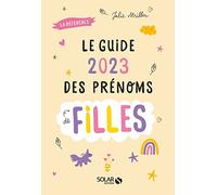 Le guide 2023 des prénoms de filles