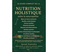 Le guide complet de la nutrition holistique selon la naturopathie