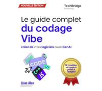 Le guide complet du codage Vibe: créer de vrais logiciels avec GenAI