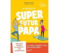 Le guide du super futur papa