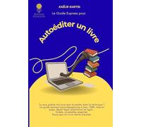 Le guide express pour autoéditer un livre
