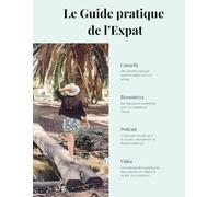 Le Guide pratique de l’Expat