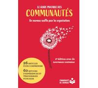 Le guide pratique des communautés: Un nouveau souffle pour les organisations