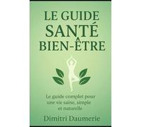 Le Guide Santé & Bien-Être