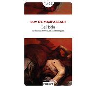 Le Horla Et Autres Nouvelles Fantastiques (Pocket Classiques)