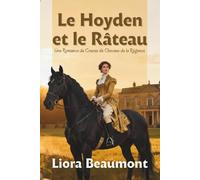 Le Hoyden et le Râteau: Une Romance de Course de Chevaux de la Régence