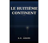 Le Huitième Continent: Le Trésor Interdit des Rose-Croix