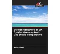 Le idee educative di Sir Syed e Maulana Azad: uno studio comparativo