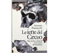 Le iene del Circeo. Vita, morte e miracoli dell'uomo di Neanderthal