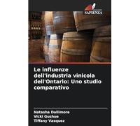 Le influenze dell'industria vinicola dell'Ontario: Uno studio comparativo