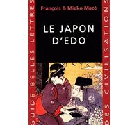 Le Japon d'Edo: 22 (Guides Belles Lettres Des Civilisations)