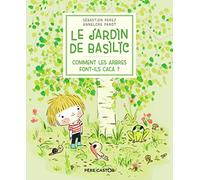 Le Jardin de Basilic - Comment les arbres font-ils caca ?
