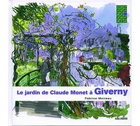 Le jardin de Claude Monet à Giverny de Fabrice Moireau (21 septembre 2006) Relié