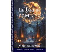 Le Jardin de Minuit: Une âme lyrique sur le sentier de l'évolution (2 - Arcane de la Rose Rouge)