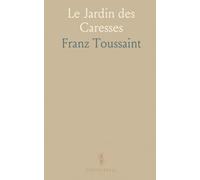Le Jardin des Caresses