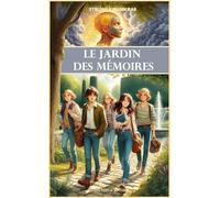 LE JARDIN DES MÉMOIRES