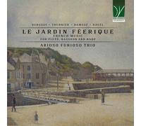 Le Jardin Féerique - Musique Française pour Flûte, Basson et Harpe