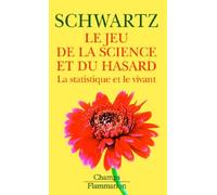 Le Jeu de la science et du hasard: La statistique et le vivant (Champs sciences (447))