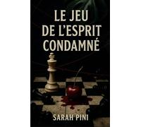 Le jeu de l'esprit condamné