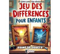 Le Jeu des Différences pour Enfant : Usine de Jouets: Livre d'Activités pour Enfants - 50 Puzzles Colorés d'Observation et de Concentration - Cherche et Trouve l'Erreur avec Suivi des Points